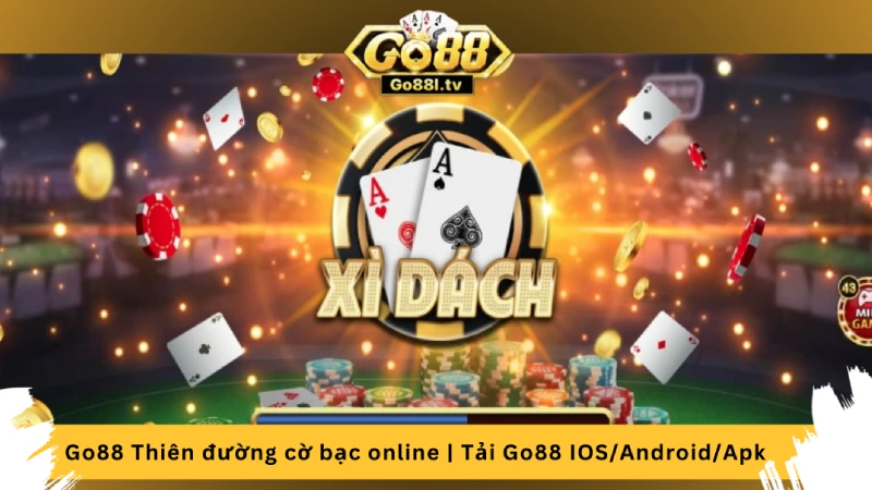 Cách chơi xì dách online tại cổng game đổi thưởng Go88