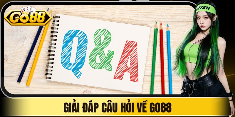 Giải đáp câu hỏi về Go88