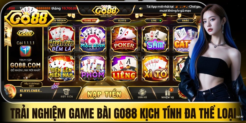 Trải nghiệm game bài Go88 kịch tính đa thể loại
